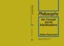 Cover of: Philosophy. The concept and its manifestations.