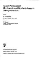 Recent advances in mechanistic and synthetic aspects of polymerization