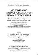 Monitoring of gaseous pollutants by tonable diode lasers : proceedings of the international symposium held in Freiburg, F.R.G., 13-14 November 1986