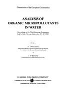 Cover of: Analysis of organic micropollutants in water: proceedings of the third European symposium, held in Oslo, Norway, September 19-21, 1983