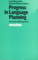Cover of: Progress in language planning: international perspectives