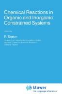 Chemical reactions in organic and inorganic constrained systems