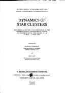Dynamics of star clusters by International Astronomical Union. Symposium