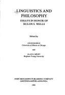 Cover of: Linguistics and philosophy: essays in honor of Rulon S. Wells