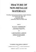 Fracture of non-metallic materials : proceedings of the 5th Advanced Seminar on Fracture Mechanics, Joint Research Centre, Ispra, Italy, 14-18 October 1985 in collaboration with the European Group on 