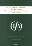 The OECD model convention, 1998 and beyond : the concept of beneficial ownership in tax treaties : proceedings of a seminar held in London in 1998 during the 52nd Congress of the International Fiscal 