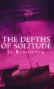 The depths of solitude