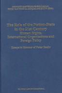 The role of the nation-state in the 21st century : human rights, international organisations and foreign policy : essays in honour of Peter Baehr