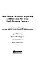 International currency competition and the future role of the single European currency : final report of the working group: 