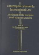 Cover of: Contemporary issues in international law: a collection of the Josephine Onoh memorial lectures