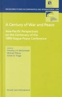 A century of war and peace : Asia-Pacific perspectives on the centenary of the 1899 Hague Peace Conference