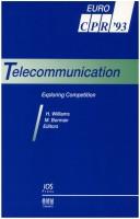 Cover of: Telecommunication: Exploring Competition, (Telecommunications Policy Research)