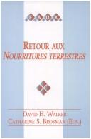 Cover of: Retour aux "Nourritures terresteres": actes du colloque de Sheffield 20-22 mars 1997