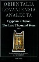 Cover of: Egyptian religion: the last thousand years : studies dedicated to the memory of Jan Quaegebeur