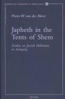 Cover of: Japheth in the Tents of Shem: Studies on Jewish Hellenism in Antiquity (Contributions to Biblical Exegesis and Theology, 32)