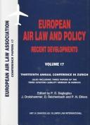 European air law and policy : recent developments : thirteenth annual conference, Zurich, 9 November 2001