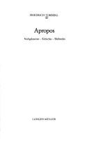 Cover of: Apropos. Nachgelassenes, Kritisches, Bleibendes. by Friedrich Torberg