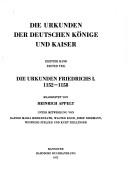 Cover of: Die Urkunden Friedrichs I. [des Ersten]: 1152-1158 (Monumenta Germaniae historica : Die Urkunden der deutschen Konige und Kaiser)