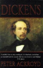 Dickens by Peter Ackroyd