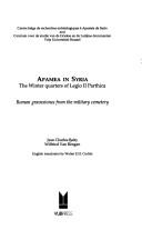 Cover of: Apamea in Syria: The Winter Quarters of Legio II Parthica | Jean Charles Balty