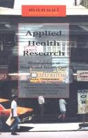 Cover of: Applied Health Research-Manual: Anthropology of Health and Health Care, Revised Edition, 2001