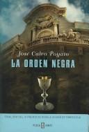 Cover of: La orden negra by José Calvo Poyato