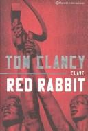 Cover of: Clave Red Rabbit by Tom Clancy