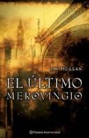 Cover of: El Ultimo Merovingio