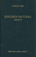 Cover of: Historia Natural: Libros III-VI/ Books III-VI (Biblioteca Clasica Gredos/ Gredos Classic Library)
