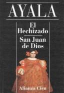 Cover of: El Hechizado: San Juan De Dios