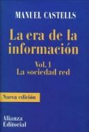 Cover of: La Era De La Informacion Economia, Sociedad Y Cultura: Fin De Milenio (Libros Singulares (Ls))