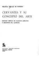 Cover of: Cervantes y su concepto del arte: estudio crítico de algunos aspectos y episodios del "Quijote"