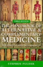 The handbook of alternative and complementary medicine : the essential health companion