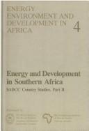 Cover of: Energy and development in southern Africa: SADCC country studies