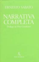 Cover of: Narrativa Completa by Ernesto Sabato