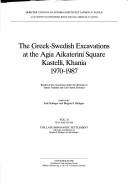 Cover of: The Greek-Swedish excavations at the Agia Aikaterini Square, Kastelli, Khania 1970-1987: results of the excavations under the direction of Yannis Tzedakis and Carl-Gustaf Styrenius