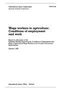 Wage workers in agriculture : conditions of employment and work : report for discussion at the Tripartite Meeting Improving the Conditions of Employment and Work of Agricultural Wage Workers in the Co