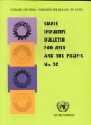 Cover of: Small Industry Bulletin for Asia and the Pacific: No. 30 (Small Industry Bulletin for Asia & the Pacific)