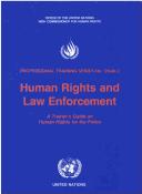 Cover of: Human rights and law enforcement by Office of the United Nations High Commissioner for Human Rights.