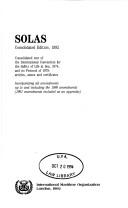 Cover of: SOLAS: consolidated text of the International Convention for the Safety of Life at Sea, 1974, and its Protocol of 1978--articles, annex, and certificates.