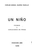 Cover of: Un niño: poemas y variaciones en prosa
