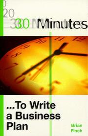 Cover of: 30 Minutes to Write a Business Plan (30 Minutes Series)