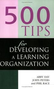Cover of: 500 tips for developing a learning organization