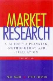 Cover of: Market Research: A Guide to Planning, Methodology and Evaluation