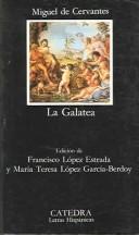 Cover of: La Galatea by Miguel de Cervantes Saavedra
