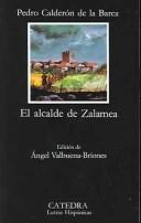 El alcalde de Zalamea by Pedro Calderón de la Barca