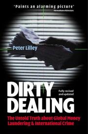 Dirty dealing : the untold truth about global money laundering, international crime and terrorism