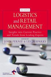Cover of: Logistics and Retail Management: Insights Into Current Practice and Trends from Leading Experts