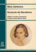 Cover of: Horizonte del liberalismo by María Zambrano, María Zambrano