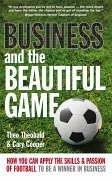 Business and the beautiful game : how you can apply the skills & passion of football to be a winner in business